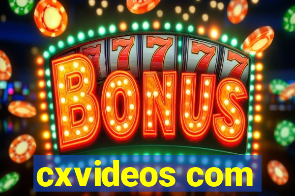 cxvideos com